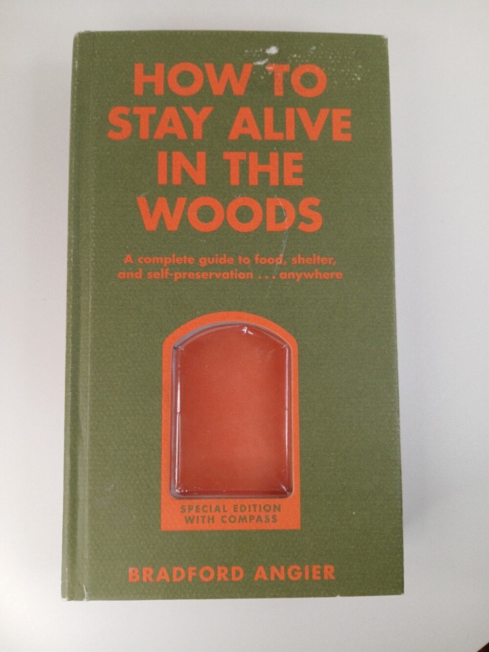 How to Stay Alive in the Woods by Bradford Angier 2001 Hardcover *